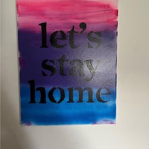 Let’s stay home